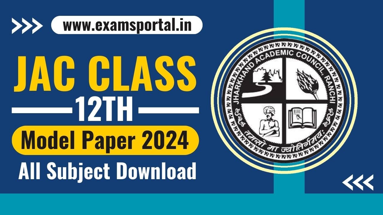 JAC Board Class 12 Model Paper Download 2024