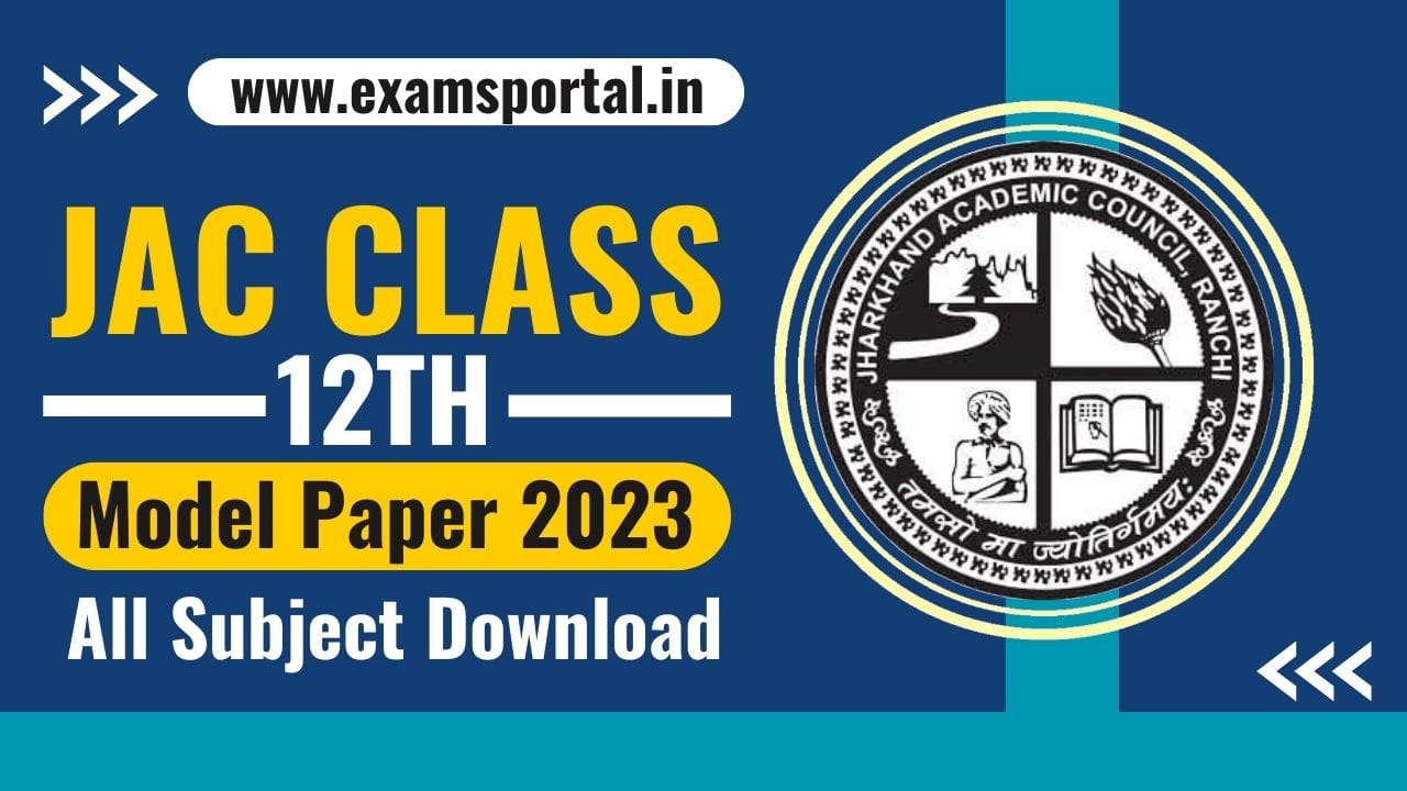 JAC Board Class 12 Model Paper Download 2023